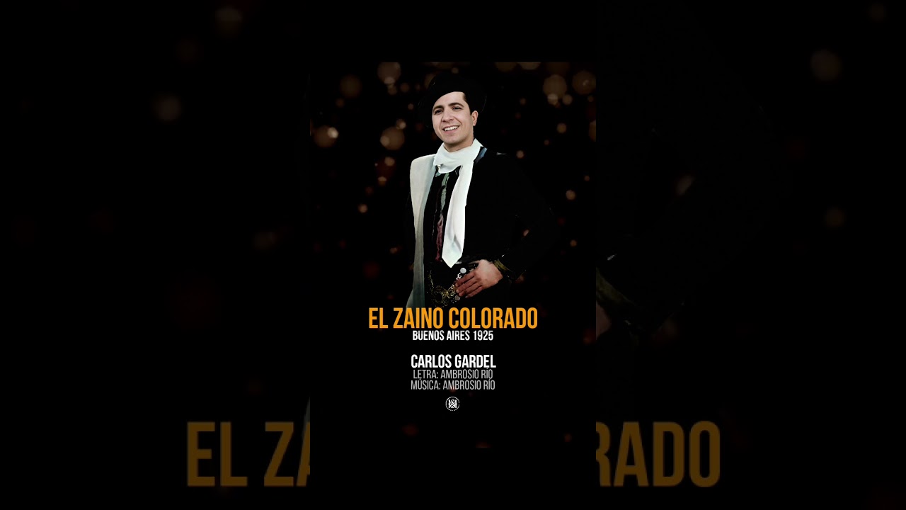 Video thumbnail for 289 - EL ZAINO COLORADO - Carlos Gardel y guitarras #GARDEL