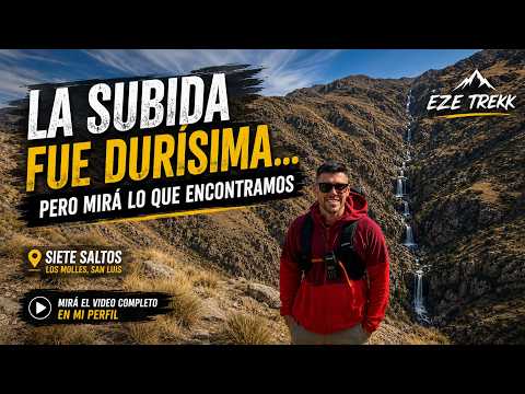 Una aventura que nos llevo al limite | Siete Salto, Los Molles, San Luis