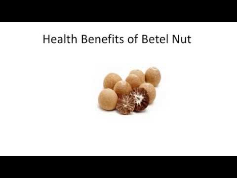 Benefits and advantages of eating betel nut