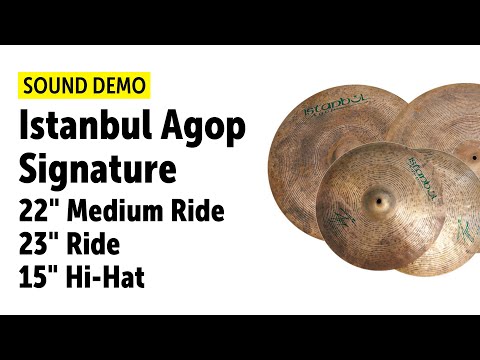 Istanbul Agop Signature 22" Medium Ride, 23" Ride, 15" Hi-Hat - Sound Demo