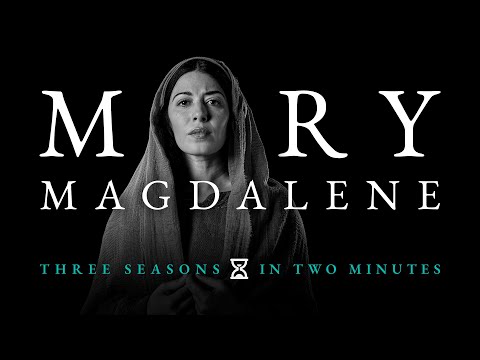 Mary Magdalene in Two Minutes