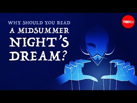 Why should you read "A Midsummer Night's Dream"? - Iseult Gillespie