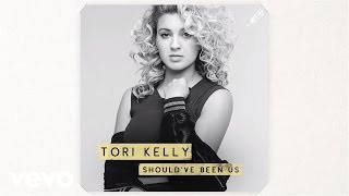Tori Kelly - Should’ve Been Us (Official Audio)