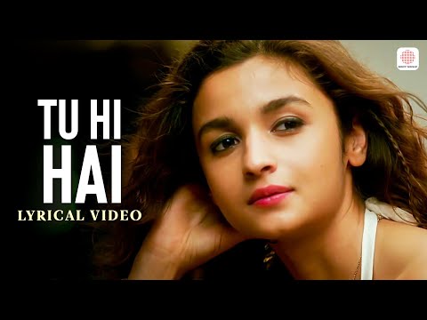 Tu Hi Hai - Lyrical Video | Dear Zindagi | Alia Bhatt | Ali Zafar | Bollywood Romantic Song