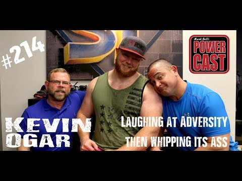 Kevin Ogar - Laughing at Adversity, Then Whipping Its Ass | Mark Bell's PowerCast #214