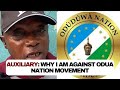 Auxiliary: I don't support O'odua Nation and here is why... his response to those who att*cked Oyo