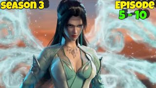 Battle Through The Heavens S3 Episode 5, 6, 7, 8, 9, 10 Explained in Hindi | Ninja Chinese Animated