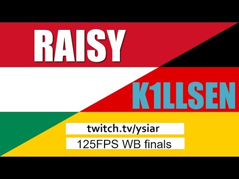 125FPS WB Finals k1llsen vs Raisy (Raisy pov)