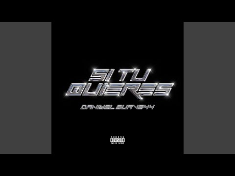 Si Tu Quieres