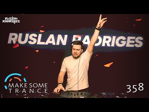 Ruslan Radriges - Make Some Trance 358