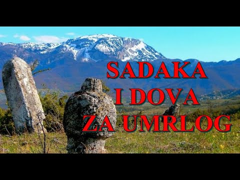 SADAKA I DOVA ZA UMRLOG