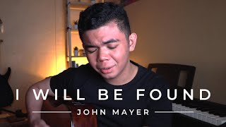 I Will Be Found (Lost At Sea) - John Mayer (Cover)