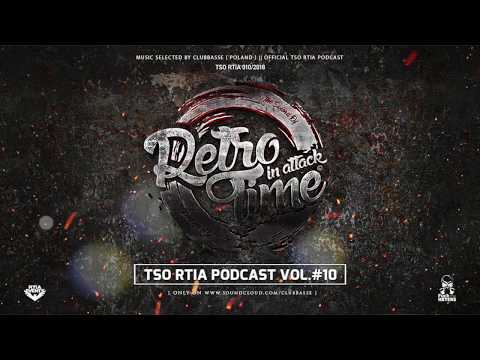TSO RTIA PODCAST #010 - CLUBBASSE MIX