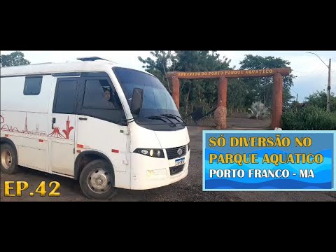 Dia de diversão no Parque Aquático em Porto Franco- MA de motorhome
