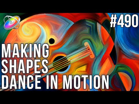 MBS 490: Making Shapes Dance in Motion