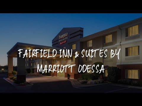 Fairfield Inn & Suites by Marriott Odessa Review - Odessa , United States of America