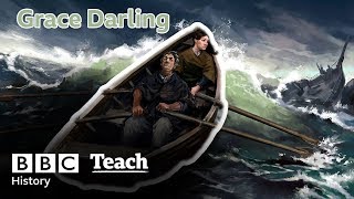 The Story of Grace Darling | Primary History | BBC Teach