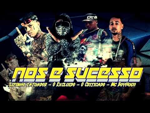 O CRITICADO - O EXCLUIDO - BOYHUGO APELÃO - LIPINHO TATUADO ~ NOS E SUCESSO ~ (REMIX BREGA FUNK)