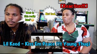 Lil Keed - Kiss Em Peace (feat. Young Thug) [Reaction!!]