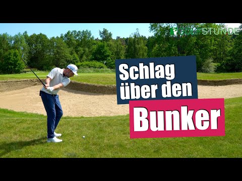 Über Bunker spielen – So gelingt Dir der Schlag über den Bunker auf das Grün