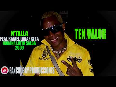 TEN VALOR FEAT. RAFAEL LABARRERA // N'TALLA - HABANA LATIN SALSA 2009