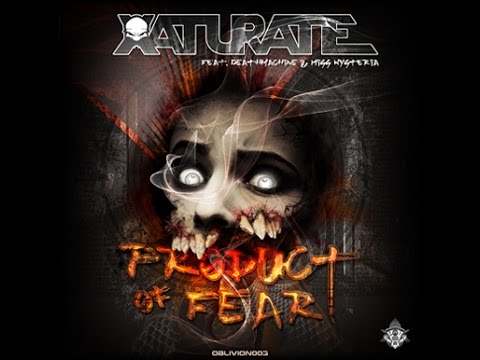 XATURATE feat. MISS HYSTERIA - ROTTEN - PRODUCT OF FEAR E.P. (OBLIVION003)
