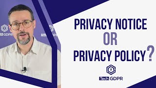 🤔 GDPR privacy policy OR privacy notice❓