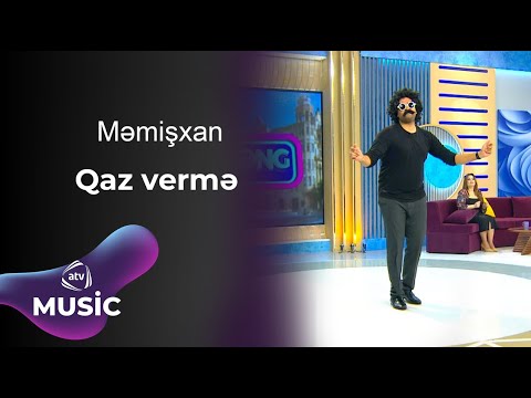 Məmişxan - Qaz vermə