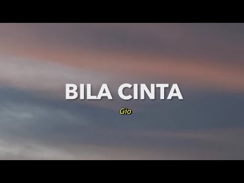 Lirik Lagu Bila Cinta | Gio | OST Lagenda Budak Setan