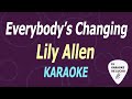 Lily Allen - Everybody's Changing (KARAOKE)