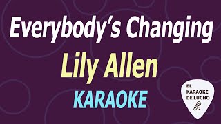 Lily Allen - Everybody&#39;s Changing (KARAOKE)