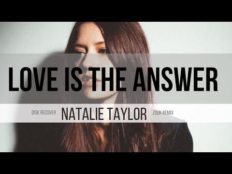 🔊Music Of zouk 🎵 Love Is The Answer 🎶 Natalie Taylor 🔛 #playlistzouk2023 - 🔞
