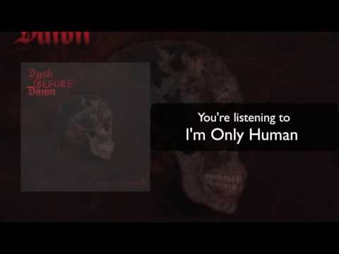 I'm Only Human Lyric Video