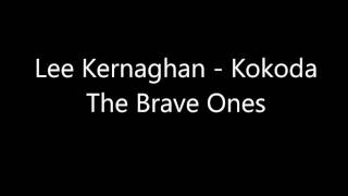 Lee Kernaghan - Kokoda Only The Brave Ones