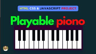 Playable Piano In JavaScript | Playable Piano | Piano using Html CSS JavaScript | #pianotutorial