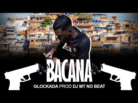 Bacana   Glockada