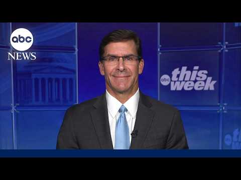 Fmr. Defense Secretary Esper: Iran is ‘confident about their position in the world’