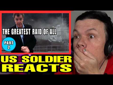 Jeremy Clarkson - The Greatest Raid of All Part 2/2 (US Soldier Reacts)