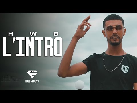 HWB - L'intro (Official Music Video)