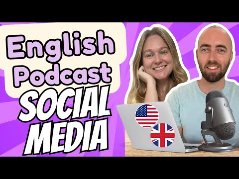 S2 E22: Talking about Social Media in English - Advanced English Podcast - Daily Life English UK US