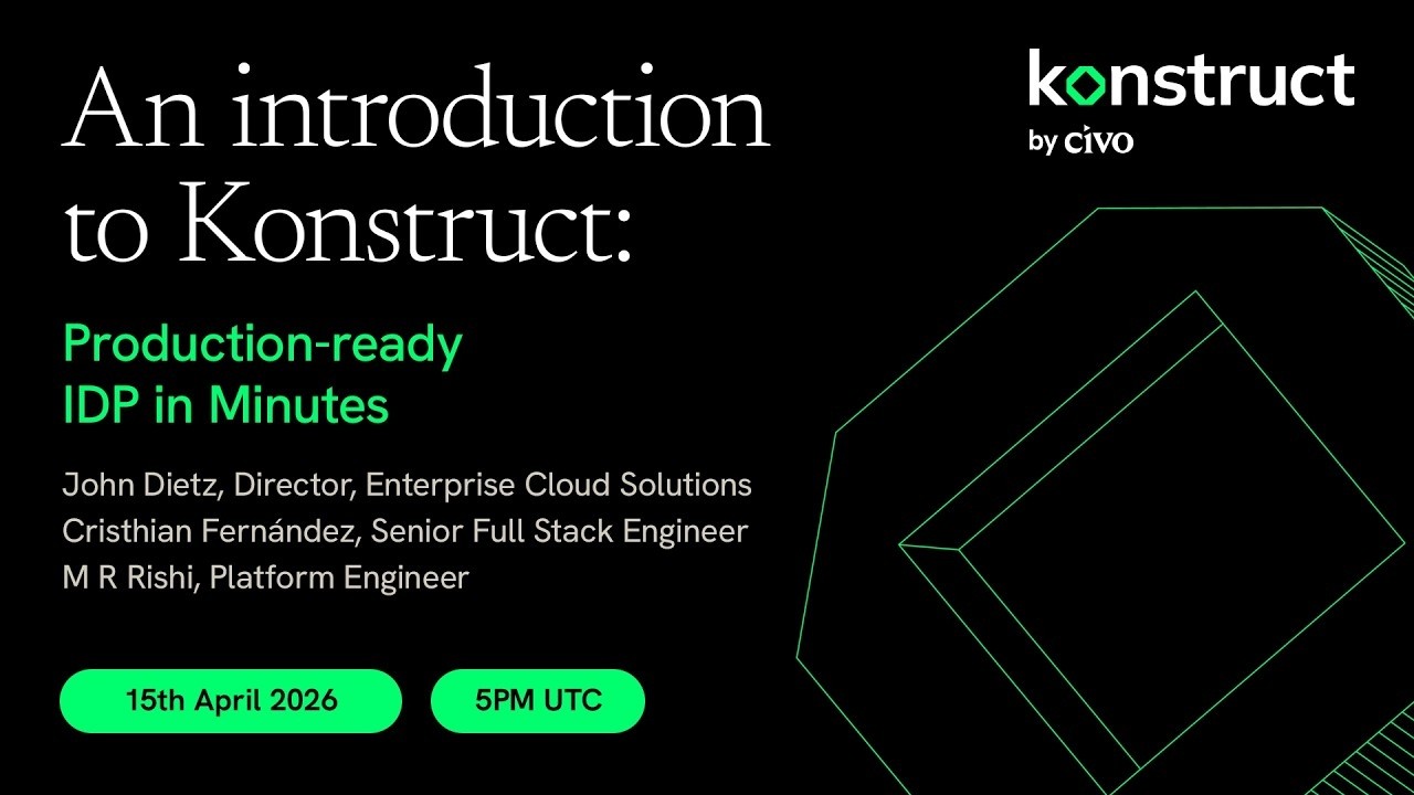 An introduction to Konstruct: Production-ready IDP in minutes