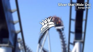 Europa-Park: Silver Star (Ride On) - Theme Park Music