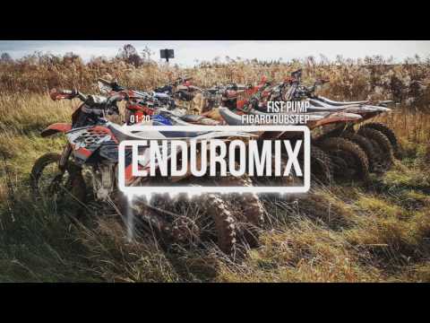 Fist Pump - Figaro Dubstep ft. Enduro KeX