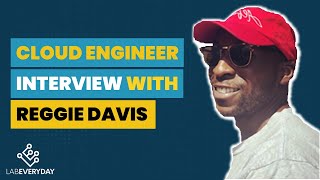 Everything you need to know about the cloud Interview with Reggie Davis