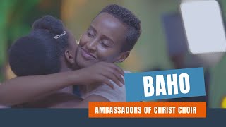BAHO Ambassadors of Christ Choir OFFICIAL VIDEO 20
