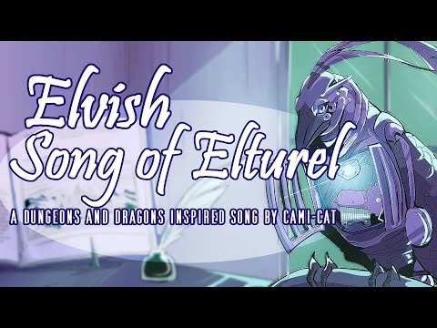 Video thumbnail for Song of Elturel (Elvish Version)