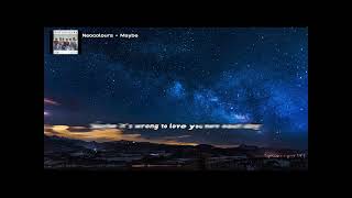 Neocolours - Maybe Lyrics