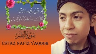 Download lagu Surah Al-Qalam by Ustaz Nafis Yaakob mp3 Download lagu Surah Al-Qalam by Ustaz Nafis Yaakob mp3