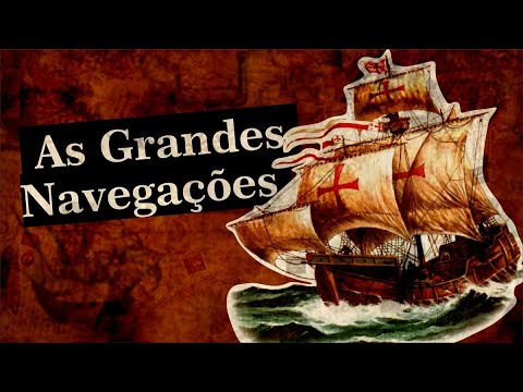 ENTENDA O INÍCIO DAS GRANDES NAVEGAÇÕES!