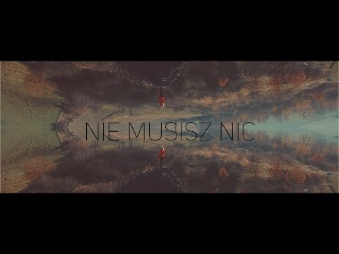 Niepoprawni - Nie musisz nic [Official Music Video]